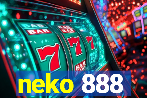 neko 888