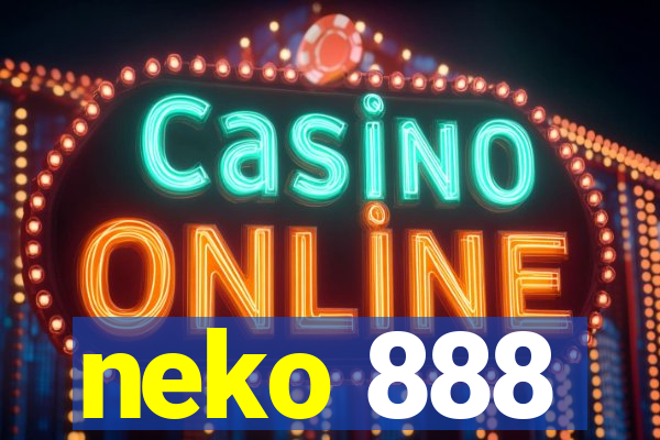 neko 888