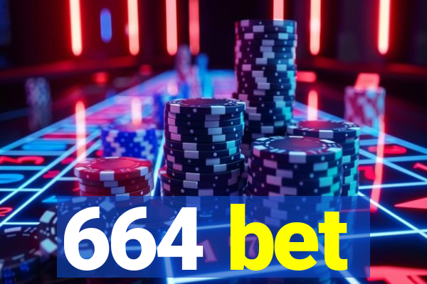 664 bet