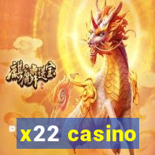 x22 casino
