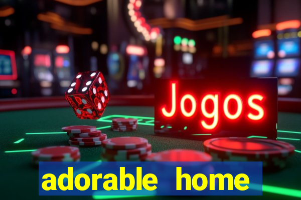 adorable home quanto tempo demora para voltar do trabalho