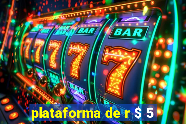 plataforma de r $ 5