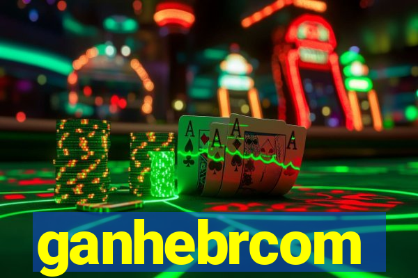 ganhebrcom