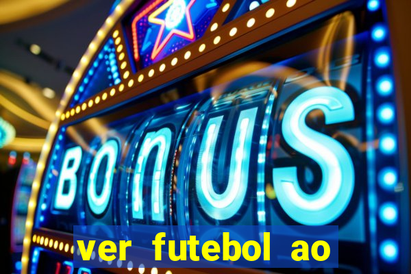 ver futebol ao vivo multi