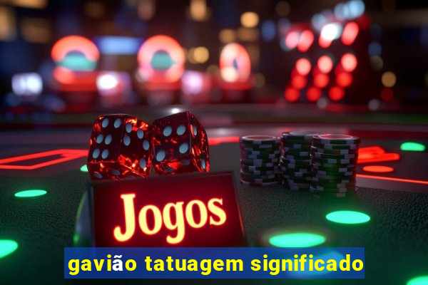 gavião tatuagem significado