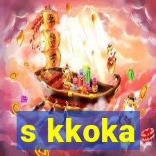 s kkoka