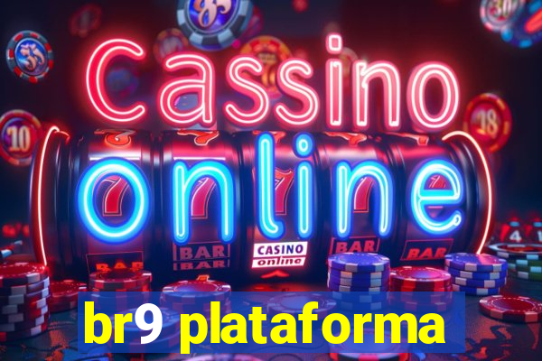 br9 plataforma