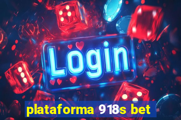 plataforma 918s bet