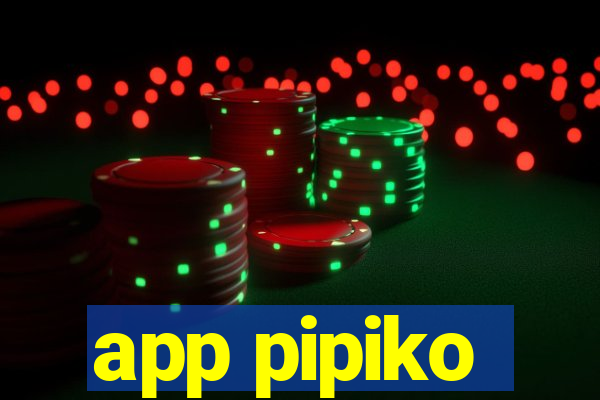app pipiko