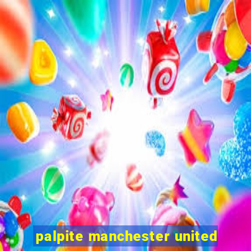 palpite manchester united