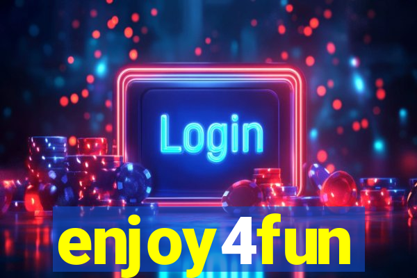 enjoy4fun