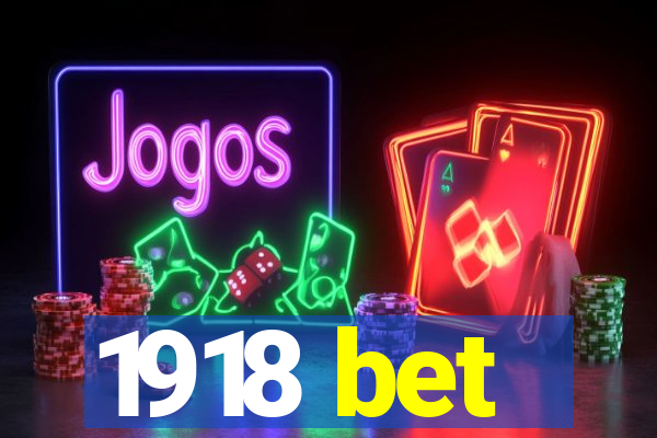 1918 bet