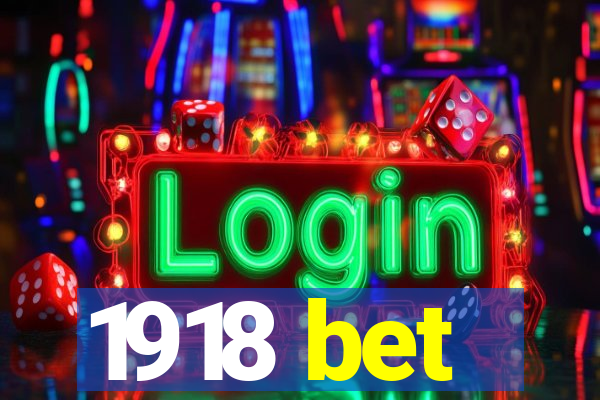 1918 bet