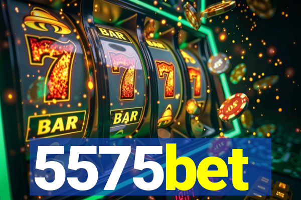 5575bet