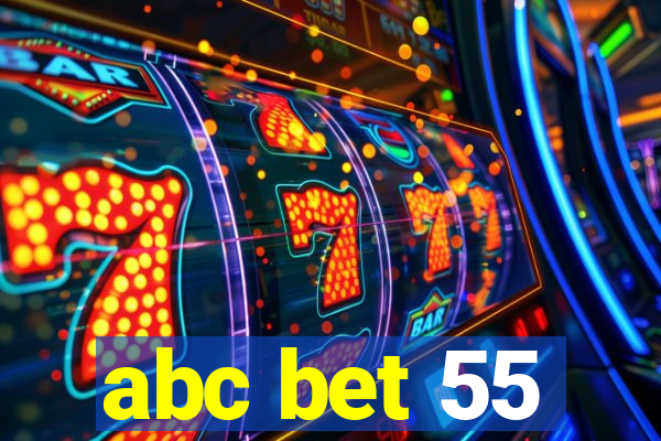 abc bet 55