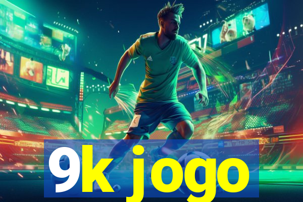 9k jogo
