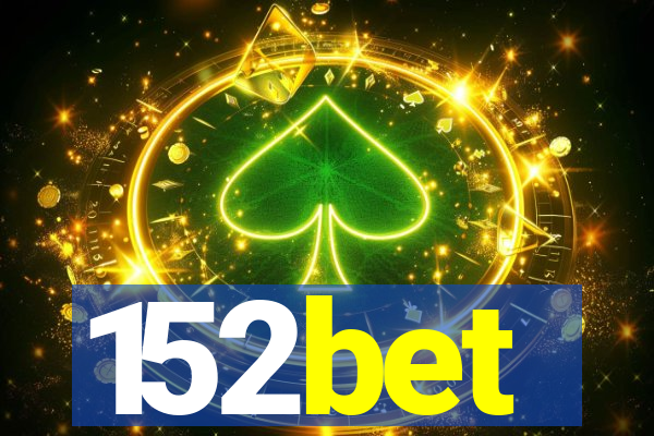 152bet