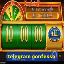 telegram confesso