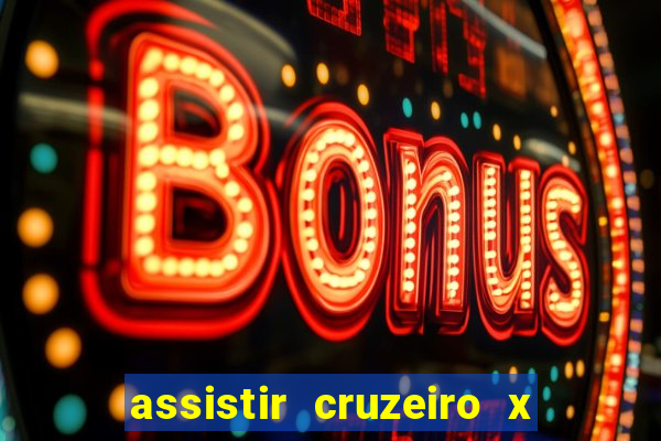 assistir cruzeiro x flamengo multicanais