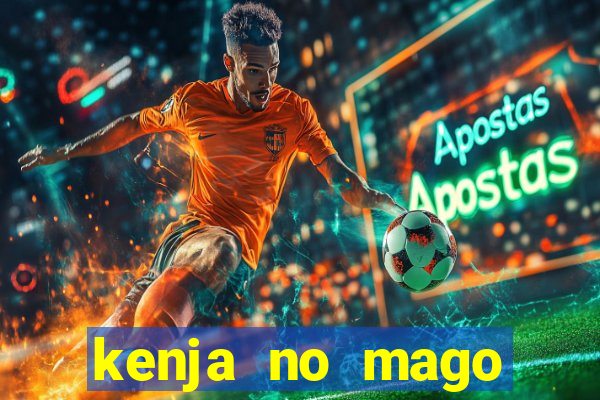 kenja no mago dublado 1 temporada
