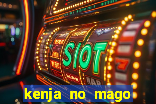 kenja no mago dublado 1 temporada