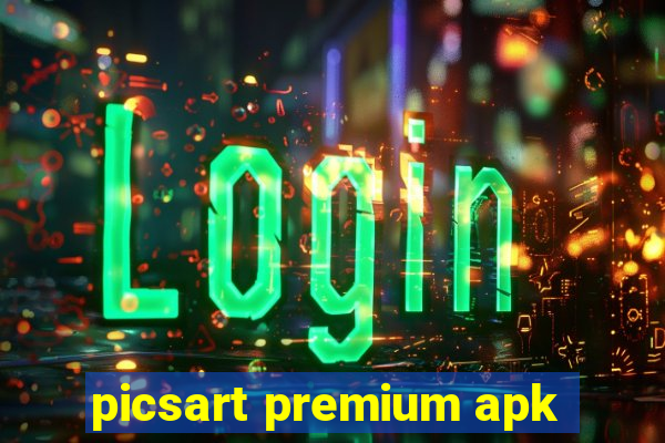 picsart premium apk