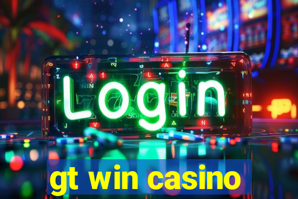 gt win casino