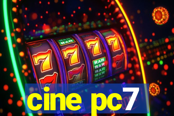 cine pc7