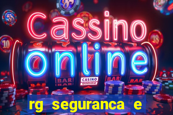 rg seguranca e vigilancia ltda porto velho