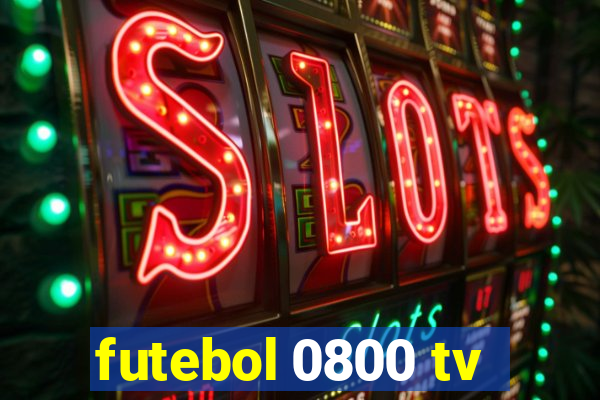futebol 0800 tv
