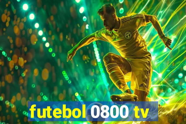 futebol 0800 tv
