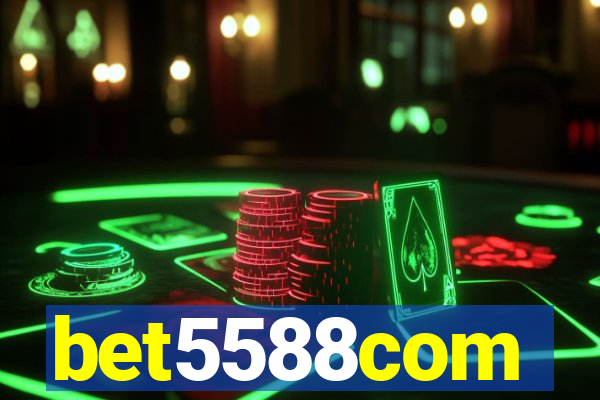 bet5588com