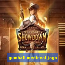 gumball medieval jogo