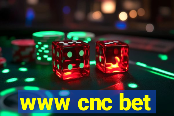 www cnc bet