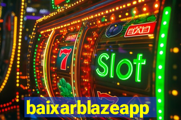 baixarblazeapp