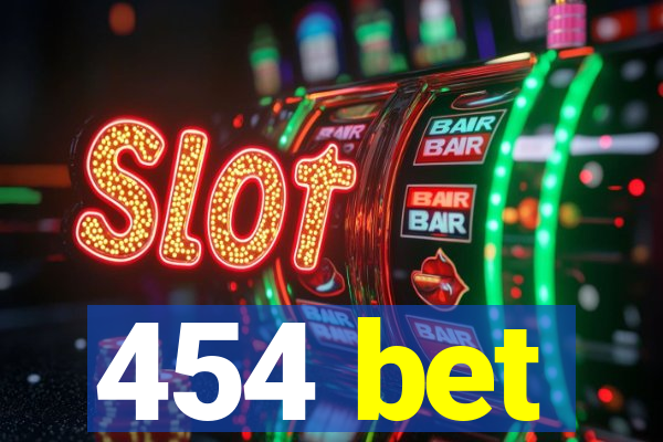 454 bet