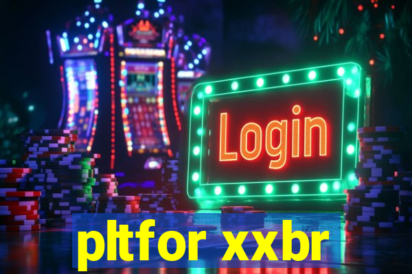 pltfor xxbr