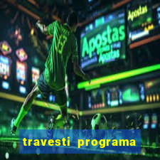 travesti programa em salvador
