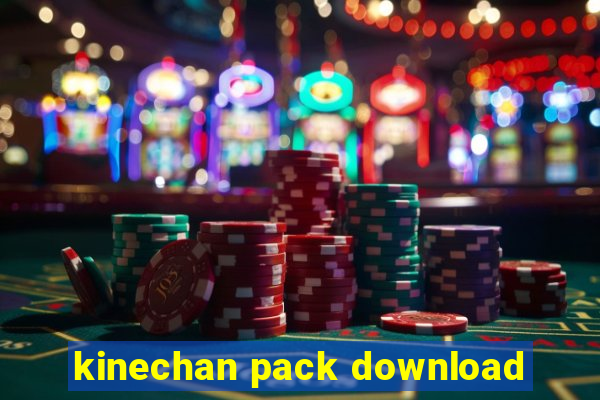 kinechan pack download