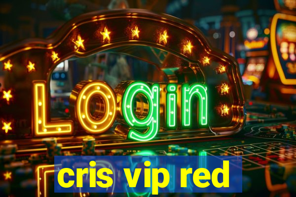 cris vip red
