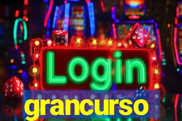 grancurso