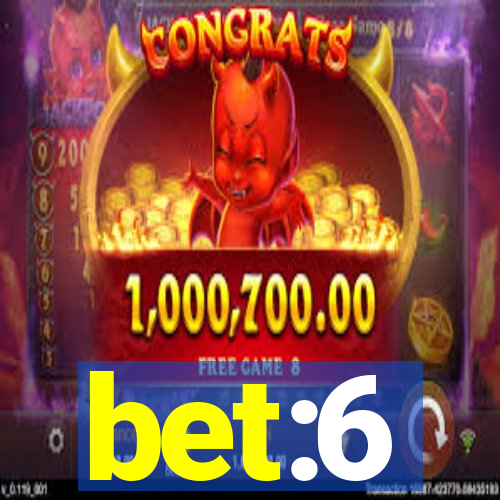 bet:6