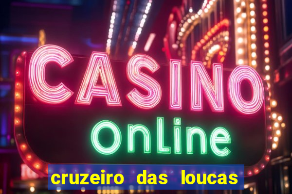cruzeiro das loucas filme completo dublado topflix