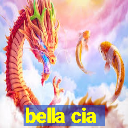 bella cia