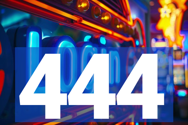 444