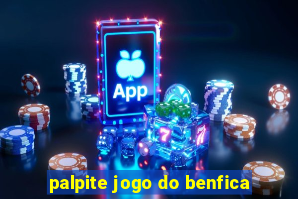palpite jogo do benfica