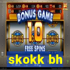 skokk bh
