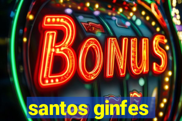 santos ginfes