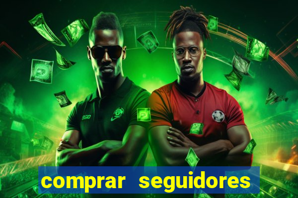 comprar seguidores barato instagram