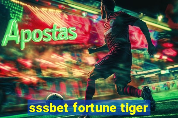 sssbet fortune tiger